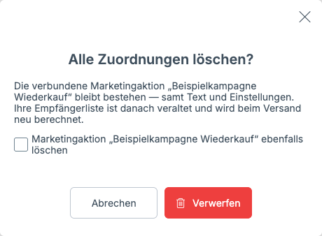 Rückfrage „Alle Zuordnungen löschen?“ mit Erläuterung, einem Kontrollkästchen zum Mitlöschen der Marketingaktion und den Schaltflächen Abbrechen und Verwerfen.